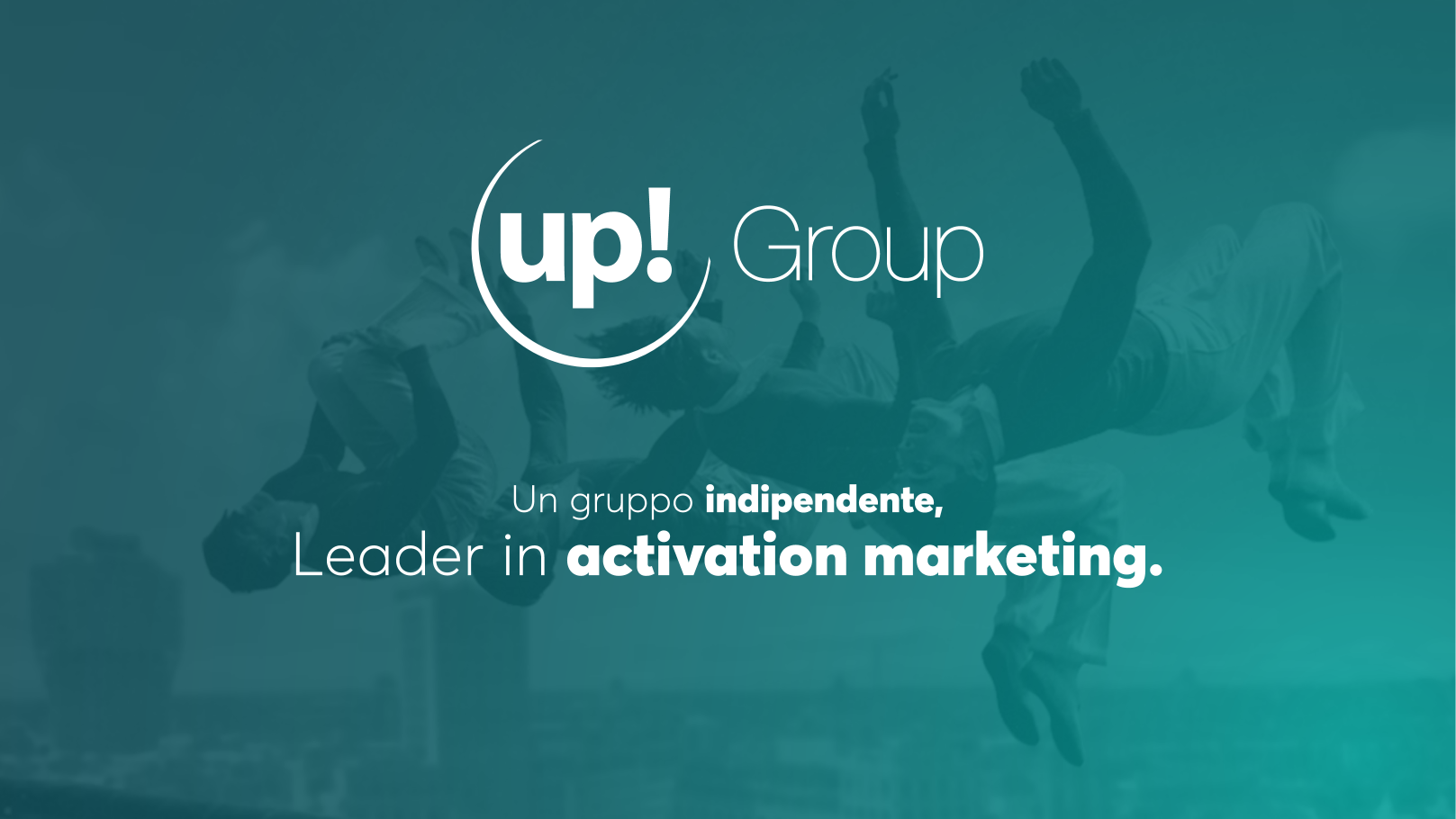 up! Group - Un gruppo indipendente, Leader in activation marketing.